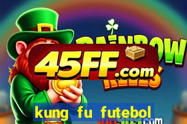 kung fu futebol clube assistir online
